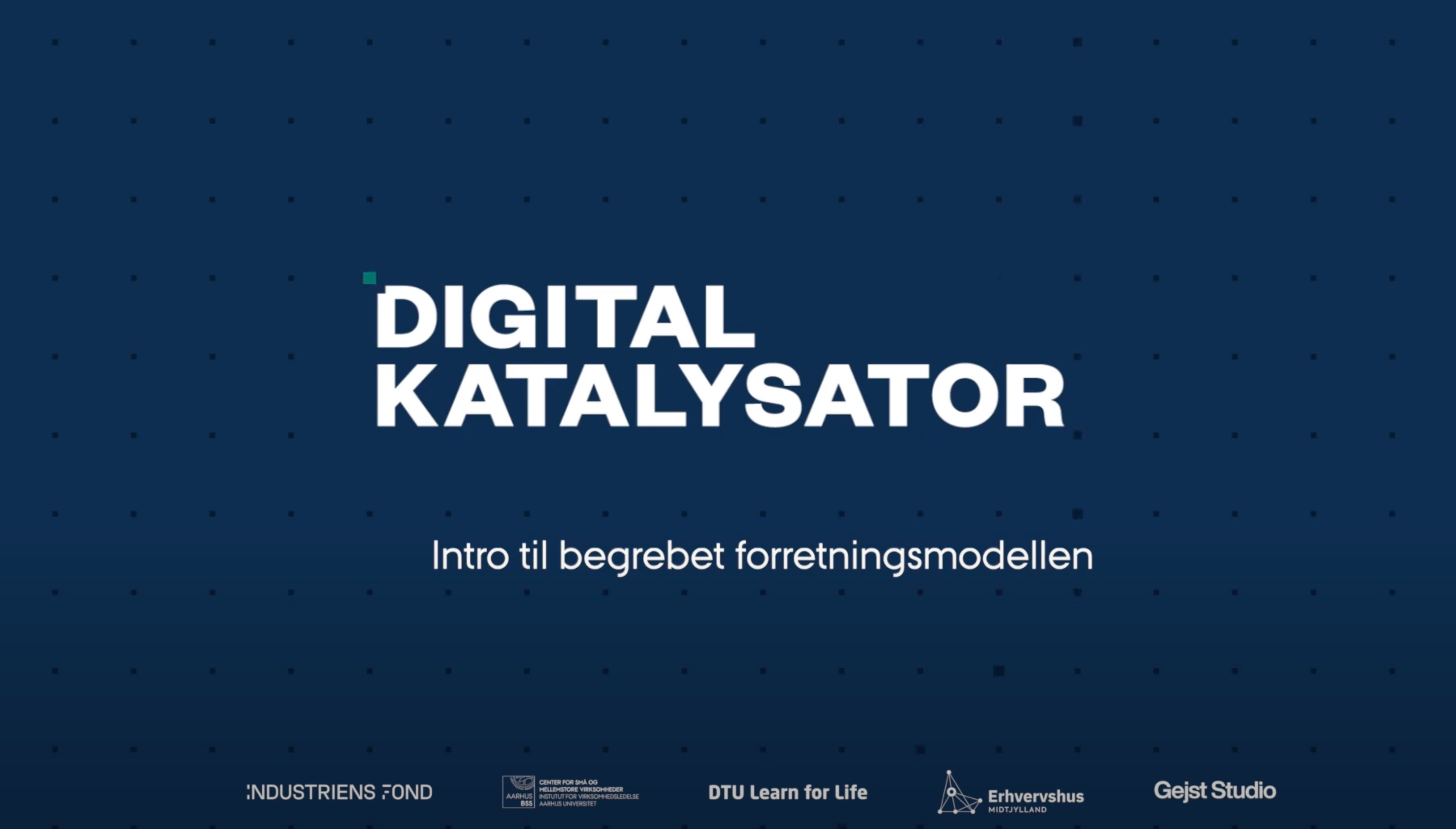 Indlæs video: Introduktion til begrebet forretningsmodel
